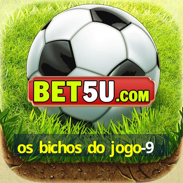 os bichos do jogo